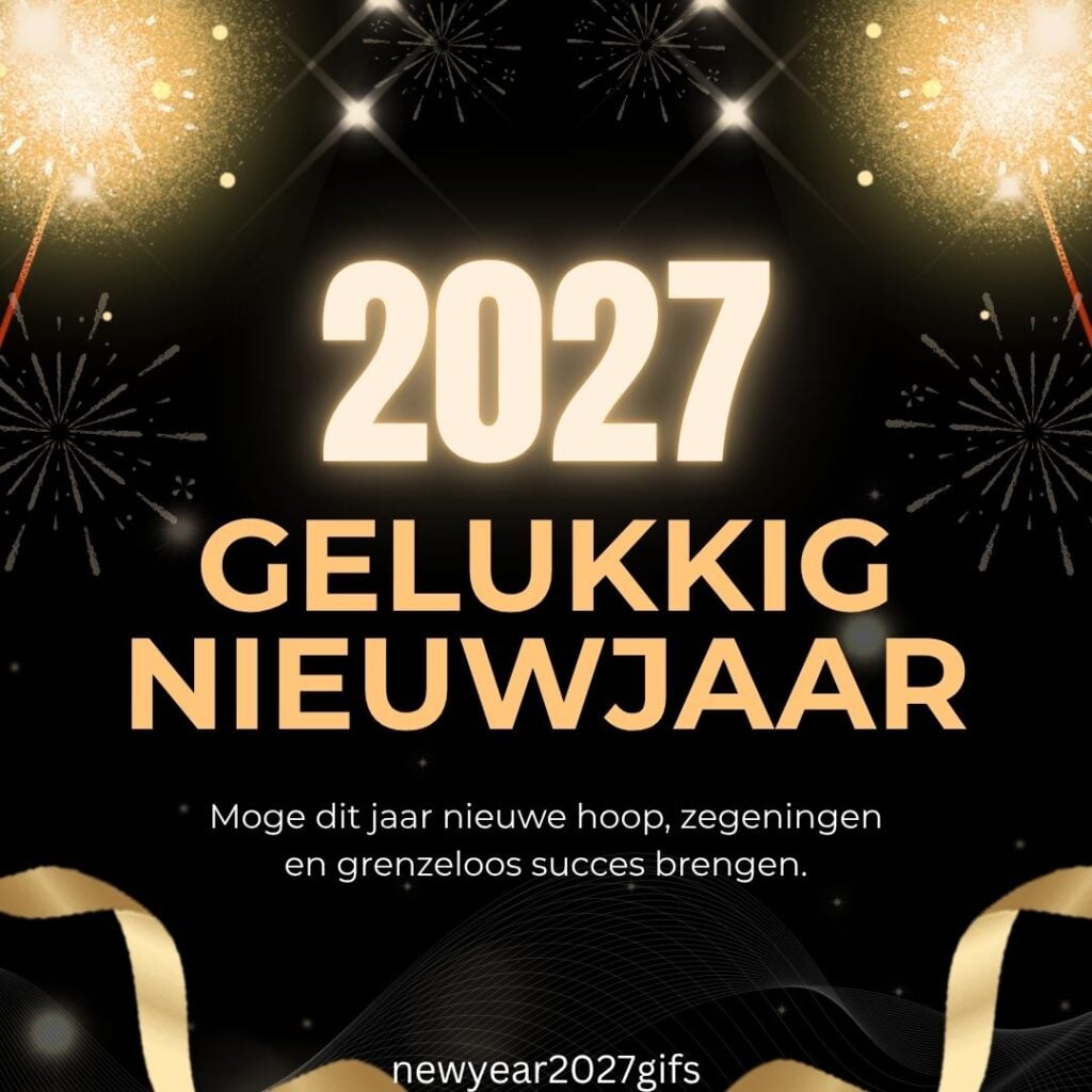 Zegeningen Nieuwjaarswensen 2027 Grenzeloos Succes met feestelijke nieuwjaarsdecoratie en beste wensen voor 2027